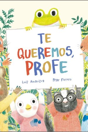 TE QUEREMOS PROFE