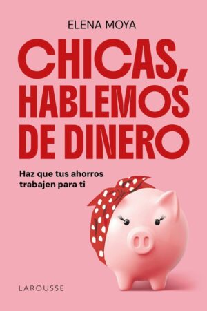 CHICAS HABLEMOS DE DINERO