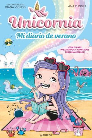 UNICORNIA - MI DIARIO DE VERANO - ­CON UN MONTON D