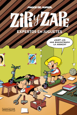 ZIPI Y ZAPE EXPERTOS EN JUGUETES MAGOS DEL HUMOR 2