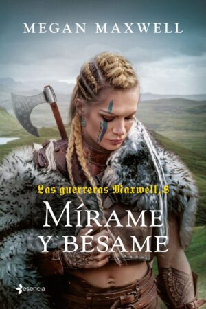LAS GUERRERAS MAXWELL, 8. MIRAME Y BESAME
