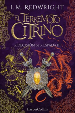 EL TERREMOTO CITRINO (DECISION ESPADA 3)