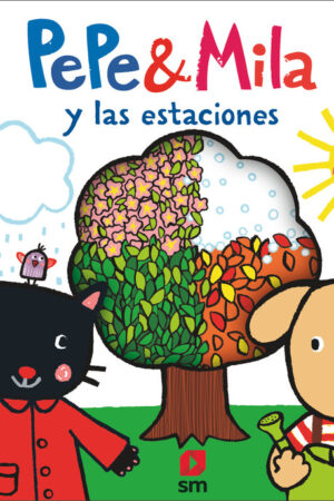 P&M. PEPE & MILA Y LAS ESTACIONES