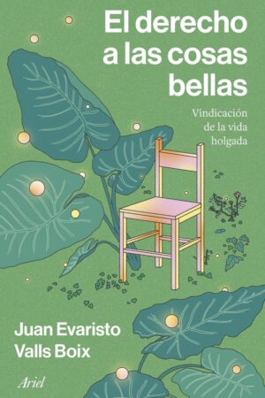 EL DERECHO A LAS COSAS BELLAS