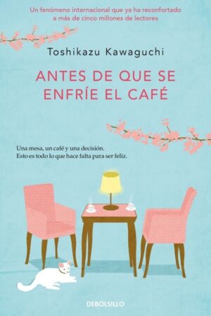 ANTES DE QUE SE ENFRIE EL CAFE
