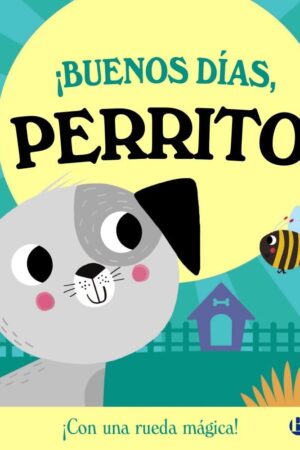 ¡Buenos días, Perrito!