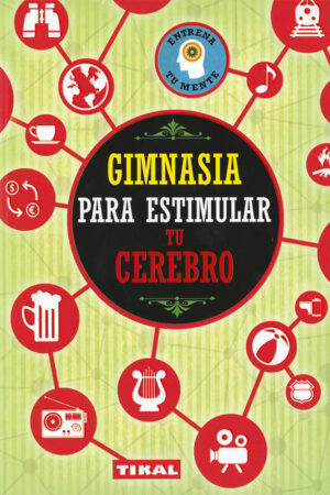 GIMNASIA PARA ESTIMULAR TU CEREBRO