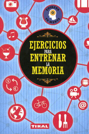 EJERCICIOS PARA ENTRENAR LA   MEMORIA