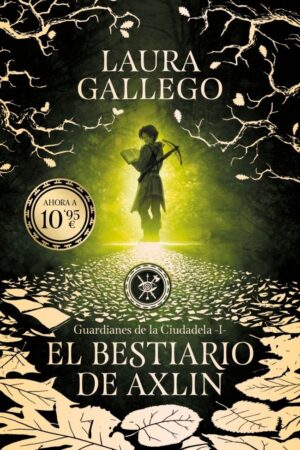 EL BESTIARIO DE AXLIN (GUARDIANES DE LA CIUDADELA