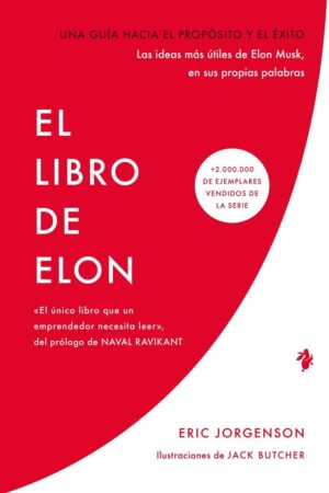 EL LIBRO DE ELON - UNA GUIA HACIA EL PROPOSITO Y E