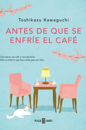 ANTES DE QUE SE ENFRIE EL CAFE