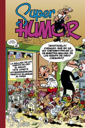 SUPER HUMOR MORTADELO 7 LA GALLINA DE LOS HUEVOS D