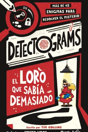 Detectograms - El Loro Que Sabia Demasiado