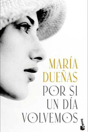 POR SI UN DIA VOLVEMOS