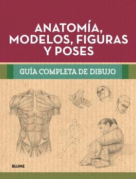 ANATOMÍA, MODELOS, FIGURAS Y POSES GUÍA COMPLETA D
