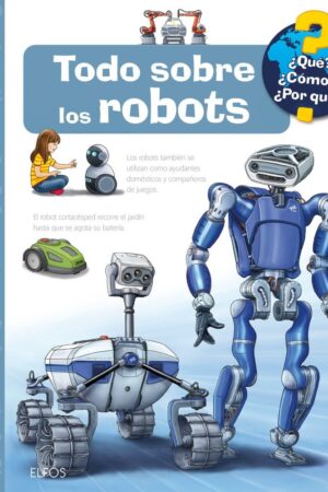 TODO SOBRE LOS ROBOTS