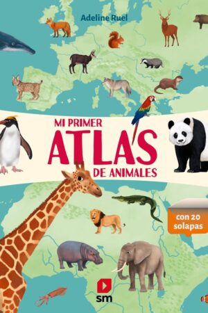 MI PRIMER ATLAS DE ANIMALES