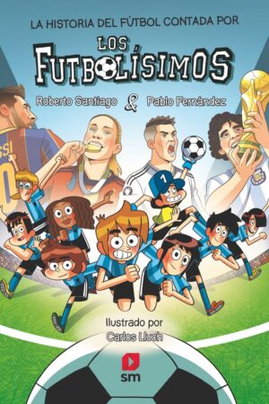 LF.LA HIS DEL FUTBOL CONTADA POR LOS FUT