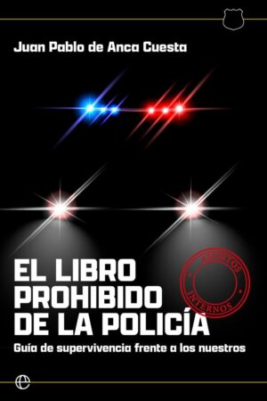 EL LIBRO PROHIBIDO DE LA POLICIA