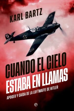 CUANDO EL CIELO ESTABA EN LLAMAS