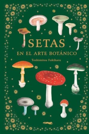Setas en el arte botánico