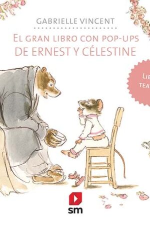 GRAN LIBRO CON POP UP DE ERNEST Y CELESTINE, EL