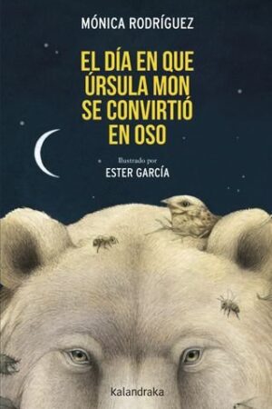 DIA QUE URSULA MON SE CONVIRTIO EN OSO