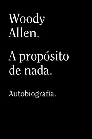 A PROPOSITO DE NADA.(13/20)