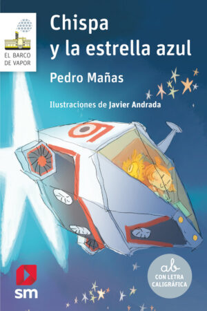 CHISPA Y LA ESTRELLA AZUL.(BARCO DE VAPOR BLANCA)