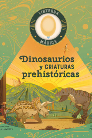 DINOSAURIOS Y CRIATURAS PREHISTORICAS