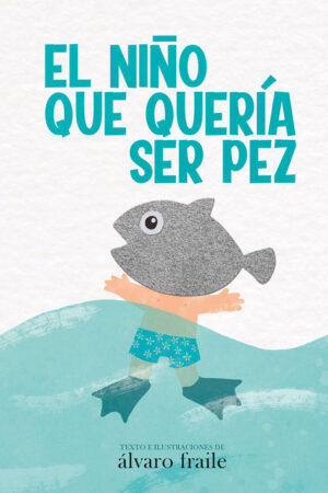 NIÑO QUE QUERIA SER PEZ, EL.(LAUDE)