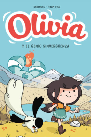 Olivia. El genio sinvergüenza (Olivia 1)