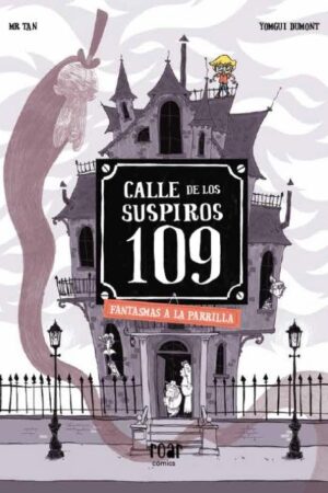 CALLE DE LOS SUSPIROS 109,LA FANTASMAS A LA PARRIL