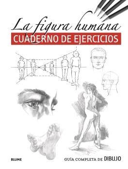 FIGURA HUMANA (CUADERNO EJERCICIOS).GUIA COMPLETA