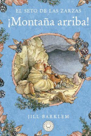 El Seto de las Zarzas. Montaña arriba.
