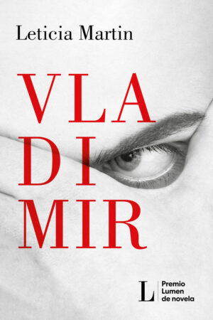 VLADIMIR- PREMIO LUMEN DE NOVELA 2023