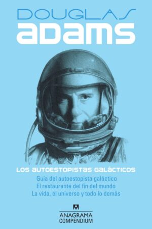 LOS AUTOESTOPISTAS GALACTICOS - GUIA DEL AUTOESTOP