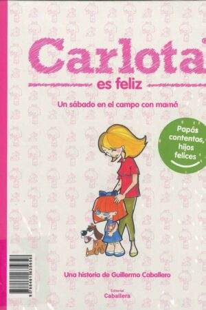 Carlota. Una tarde fantástica con papá, un sábado en el campo con mamá