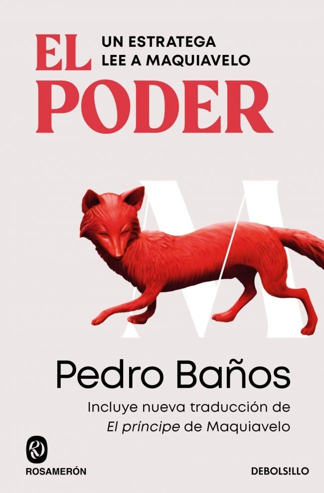 EL PODER. UN ESTRATEGA LEE A MAQUIAVELO