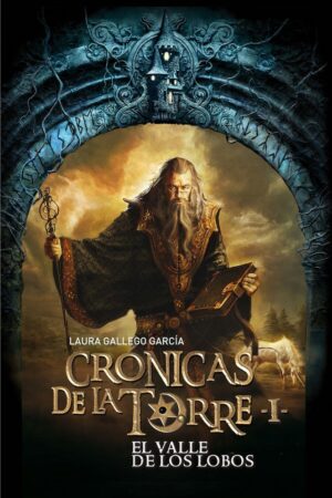 1.VALLE DE LOS LOBOS. (CRONICAS DE LA TORRE RUSTIC