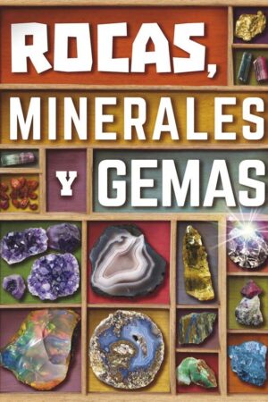 E.ROCAS,MINERALES Y GEMAS