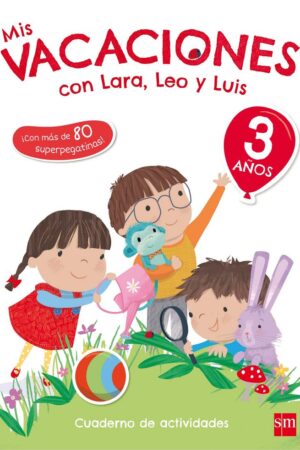 3 AÑOS MIS VACACIONES CON LARA,LEO Y 17