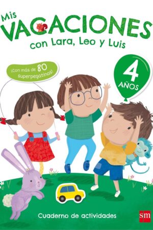 4 AÑOS MIS VACACIONES CON LARA,LEO Y 17