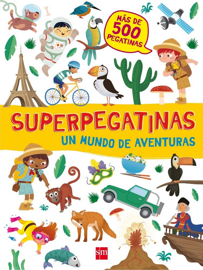 MUNDO DE AVENTURAS, UN.(SUPERPEGATINAS)