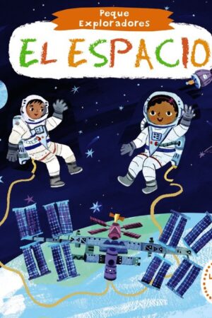 ESPACIO, EL.(PEQUE EXPLORADORES)