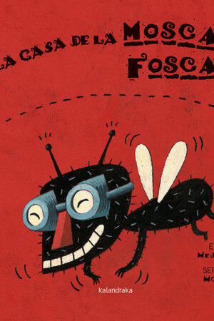 (E).CASA DE MOSCA FOSCA.(LIBROS PARA SOÑAR)