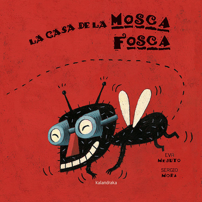 (E).CASA DE MOSCA FOSCA.(LIBROS PARA SOÑAR)