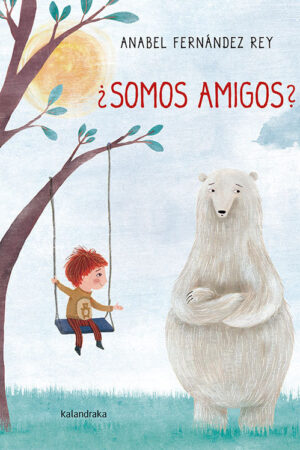 (E).¿SOMOS AMIGOS?.(LIBROS PARA SOÑAR)