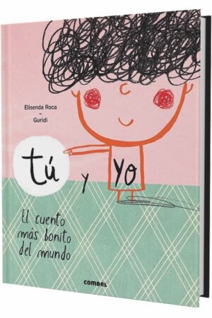 TU Y YO:EL CUENTO MAS BONITO DEL MUNDO