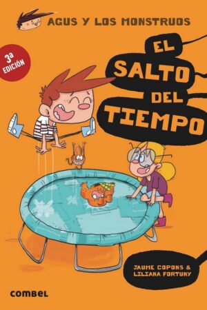 8.SALTO DEL TIEMPO, EL.(AGUS Y LOS MONSTRUOS)